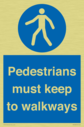 -pedestrians-must-keep-to-walkways-sign~